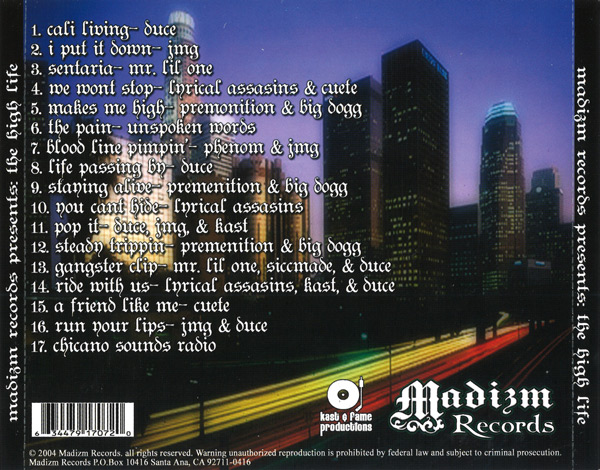 Madizm Records Presents... The High Life Chicano Rap Madizm Records Presents... The High Life Chicano Rap